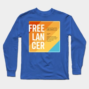 Freelancer – What does it actually mean (Color Edition) Long Sleeve T-Shirt